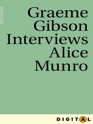 cover image of Graeme Gibson Interviews Alice Munro
